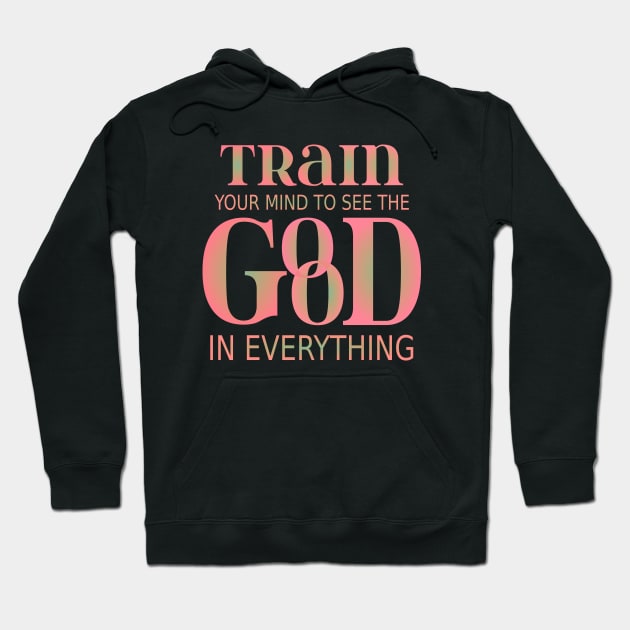 Train your mind to see the good in everything | Mentality Hoodie by FlyingWhale369